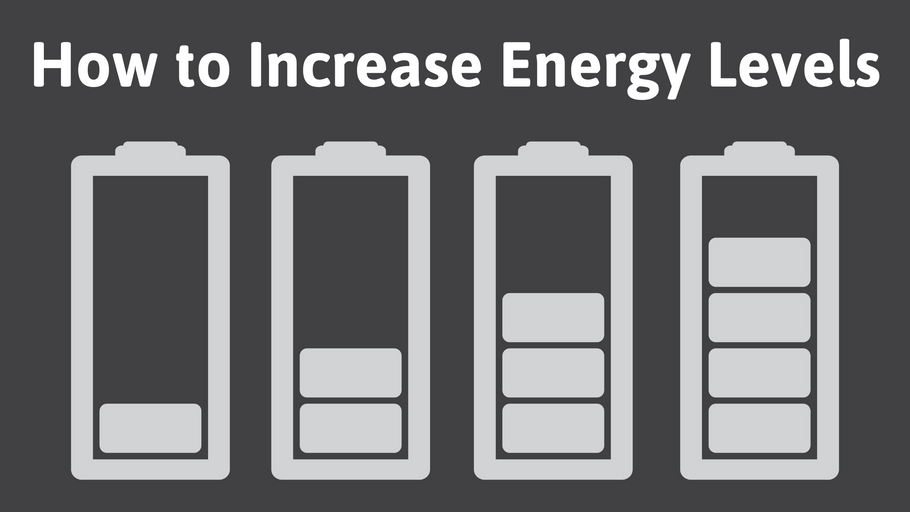 How to Increase Energy Levels